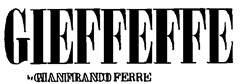 GIEFFEFFE BY GIANFRANCO FERRE DESIGN