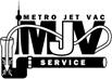 The words METRO JET VAC appear above the letters MJV. The word SERVICE appears below the letters MJV. A tower design appears to the left of the words and letters and a hose loops across the letters and leads into a pipe on the left of the words and letters.