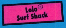 A pink rectangular graphic with a black border and black text that reads "Lolo Surf Shack", with a trademark registration symbol immediately following the word Lolo.